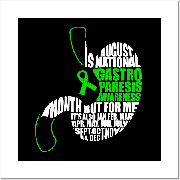 August Is Gastroparesis Month But Every Day For Me Wall Art by Crimsonwolf28